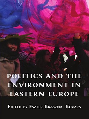 cover image of Politics and the Environment in Eastern Europe